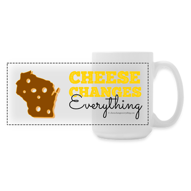 Cheese Changes Everything | Panoramic Coffee/Tea Mug 15 oz - white